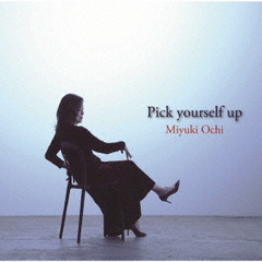 Pick　yourself　up