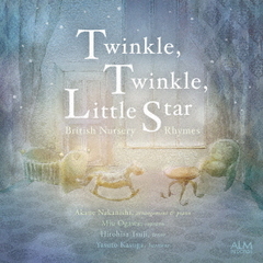 Twinkle，Twinkle，Little　Star－イギリス童謡集－