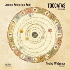 J．S．バッハ：7つのトッカータ　BWV910－916