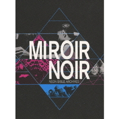 MIROIRNOIR－NEON　BIBLE　ARCHIVES（ＤＶＤ）