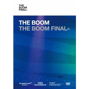 THE BOOM／THE BOOM FINAL ＜初回限定盤＞（ＤＶＤ）