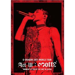 G-DRAGON (from BIGBANG)／G-DRAGON 2017 WORLD TOUR ＜ACT ＩＩＩ，M．O．T．T．E＞ IN JAPAN＜2DVD＞通常盤(スマプラ対応)（ＤＶＤ）