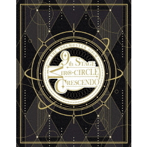 THE IDOLM@STER SideM 9th STAGE ～MIR＠-CIRCLE CRESCENDO