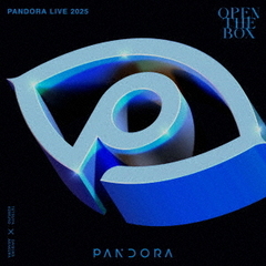 PANDORA／PANDORA LIVE 2025 -OPEN THE BOX- 初回生産限定盤 Blu-ray（特典なし）（Ｂｌｕ－ｒａｙ）