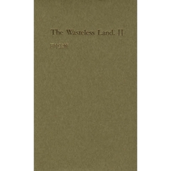 Ｔｈｅ　Ｗａｓｔｅｌｅｓｓ　Ｌａｎｄ　２
