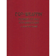 ＥＧＯ－ＷＲＡＰＰＩＮ’　ＭＩＤＮＩＧＨＴ　ＤＥＪＡＶＵ　１０ＴＨ　ＡＮＮＩＶＥＲＳＡＲＹ　ａｔ　東京キネマ倶楽部