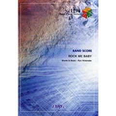 楽譜　ＲＯＣＫ　ＭＥ　ＢＡＢＹ　ＴＨＥ
