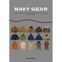 ＮＡＶＹ　ＧＥＡＲ　Ａ　ＣＯＬＬＥＣＴＯＲＳ’　ＧＵＩＤＥ　ＴＯ　Ｕ．Ｓ．　ＮＡＶＹ　ＦＬＩＧＨＴ　ＡＮＤ　ＤＥＣＫＷＥＡＲ，１９１０ｓ－１９４０ｓ