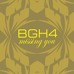 BGH4 - Missing You （輸入盤）