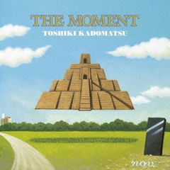 THE　MOMENT