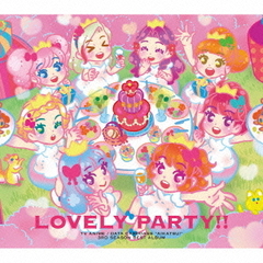 TVアニメ／データカードダス『アイカツ！』3rdシーズンベストアルバム「Lovely　Party！！」