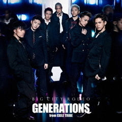 GENERATIONS from EXILE TRIBE／BIG CITY RODEO