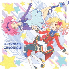スマホアプリ『アイカツ！フォトonステージ！！』ベストアルバム　PHOTOKATSU　CHRONICLE　02