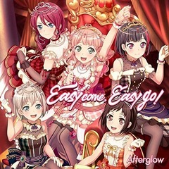 Afterglow／Easy come, Easy go！【通常盤】