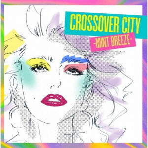 ֥ͥåȥåԥ󥰤㤨CROSSOVERCITY?MintBreeze?פβǤʤ2,999ߤˤʤޤ