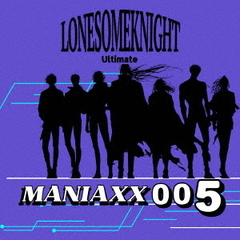 MANIAXX　005