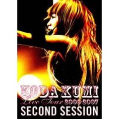 KODA　KUMI　LIVE　TOUR　2006－2007　～SECOND　SESSION～（ＤＶＤ）