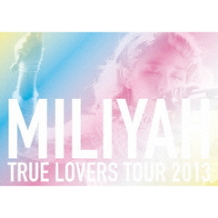 加藤ミリヤ／TRUE LOVERS TOUR 2013 ＜SING for ONE ?Best Live Selection?／期間生産限定＞（ＤＶＤ）