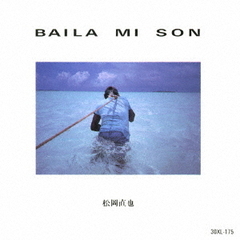 BAILA　MI　SON