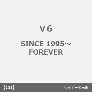 SINCE　1995～FOREVER