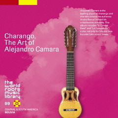 アンデスのチャランゴ～アレハンドロ・カマラ