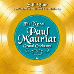 スティル・ブルー～Best　Collection　Dedicated　To　Paul　Mauriat～　【通常盤】