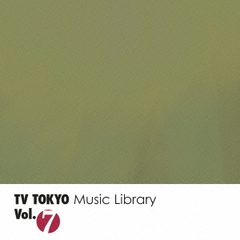 TV　TOKYO　Music　Library　Vol．7