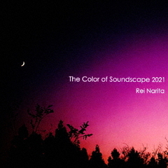 The　Color　of　Soundscape　2021