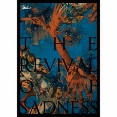 THE　REVIVAL　OF　SADNESS【限定盤】