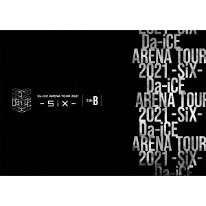 新品未開封「Da-iCE ARENA TOUR -SCENE-」ブルーレイ Da－iCE ARENA TOUR 2021 －SiX－ Side B（Blu－ray Disc