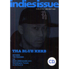 インディーズイシュー　Ｖｏｌ．６１（２０１２．０５／０７）　特集ザ・ブルーハーブ