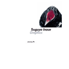 Ｔｓｕｇｕｙａ　Ｉｎｏｕｅ　Ｇｒａｐｈｉｃｓ　井上嗣也作品集