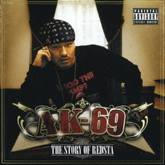 THE　STORY　OF　REDSTA　－AK－69－