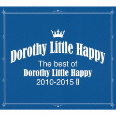 The　best　of　Dorothy　Little　Happy　2010?2015　II