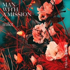 MAN WITH A MISSION×milet／絆ノ奇跡 / コイコガレ（通常盤／CD）