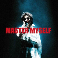 MASTER　MYSELF