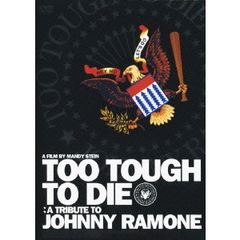 TOO TOUGH TO DIE（ＤＶＤ）