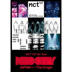 NCT 127／NCT 127 1st Tour 'NEO CITY : JAPAN - The Origin'（ＤＶＤ）