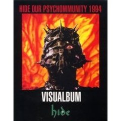 Ｖｉｓｕａｌｂｕｍ　Ｈｉｄｅ　ｏｕｒ　ｐｓｙｃｈｏｍｍｕｎｉｔｙ　１９９４　ｈｉｄｅの部屋へようこそ