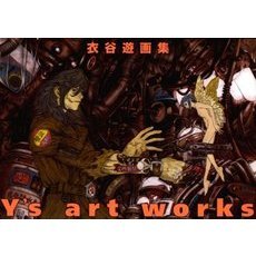 Ｙ’ｓ　ａｒｔ　ｗｏｒｋｓ　衣谷遊画集　ＬＥＶＩＡＴＨＡＮ　１９９９～２００５
