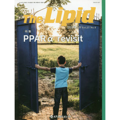 Ｔｈｅ　Ｌｉｐｉｄ　Ｖｏｌ．２７Ｎｏ．４（２０１６．１０）　特集ＰＰＡＲαｒｅｖｉｓｉｔ