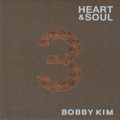 Bobby Kim （ボビー・キム）/3rd Album - Heart & Soul （輸入盤）