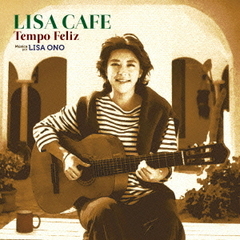 LISA　Cafe　～Tempo　Feliz～