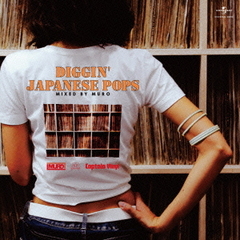 DIGGIN’　JAPANESE　POPS　MIXED　BY　MURO