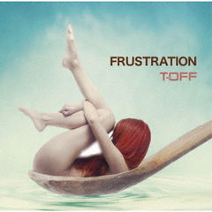 FRUSTRATION