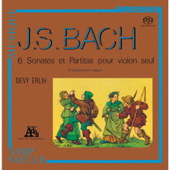 J．S．バッハ：無伴奏ヴァイオリンのためのソナタとパルティータ（ＳＡＣＤ）