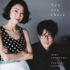 You　are　there