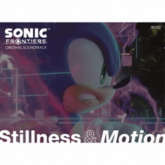 Sonic　Frontiers　Original　Soundtrack　Stillness　＆　Motion
