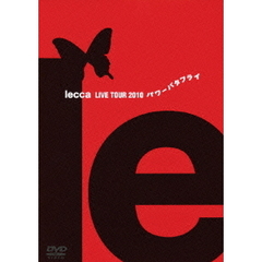 lecca　LIVE　TOUR　2010　パワーバタフライ（ＤＶＤ）