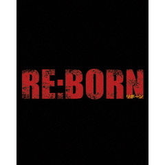 RE：BORN　リボーン　アルティメット・エディション（Ｂｌｕ－ｒａｙ　Ｄｉｓｃ）